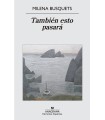 TAMBIÉN ESTO PASARÁ