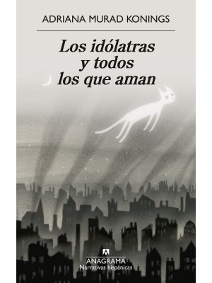 IDÓLATRAS Y TODOS LOS QUE AMAN, LA