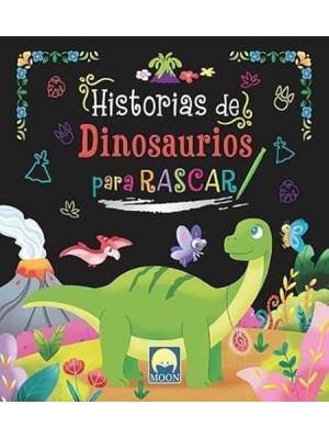 HISTORIAS DE DINOSAURIOS PARA RASCAR