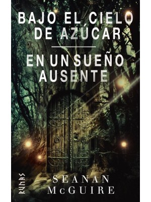 BAJO EL CIELO DE AZÚCAR / EN UN SUEÑO AUSENTE