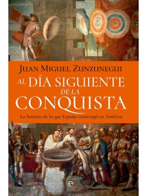 AL DÍA SIGUIENTE DE LA CONQUISTA