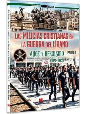MILICIAS CRISTIANAS GUERRA DEL LIBANO 2