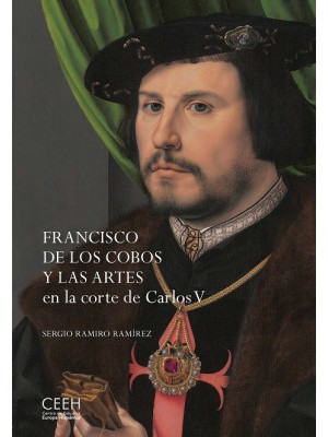 FRANCISCO DE LOS COBOS Y LAS ARTES EN LA CORTE DE CARLOS V