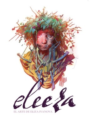 ELEEZA. EL ARTE DE ELIZA IVANOVA