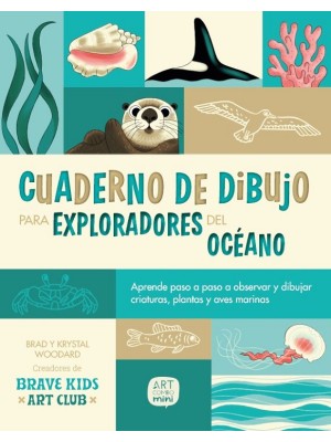 CUADERNO DE DIBUJO PARA EXPLORADORES DEL OCÉANO