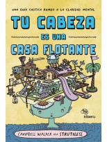 TU CABEZA ES UNA CASA FLOTANTE