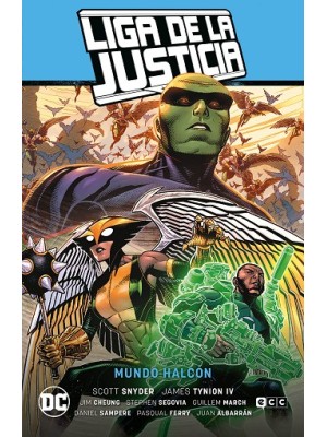 LIGA DE LA JUSTICIA VOL. 03 MUNDO HALCÓN (LJ SAGA – LA TOTALIDAD PARTE 4)