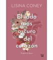 LADO MÁS OSCURO DEL CORAZÓN, EL