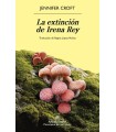 EXTINCIÓN DE IRENA REY, LA