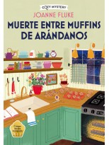 MUERTE ENTRE MUFFINS DE ARÁNDANOS (COZY MYSTERY)