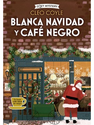 BLANCA NAVIDAD Y CAFÉ NEGRO (COZY MYSTERY)