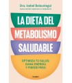 DIETA DEL METABOLISMO SALUDABLE, LA