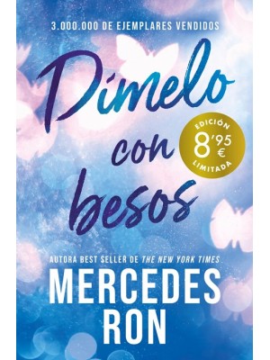 DÍMELO CON BESOS (CAMPAÑA DE VERANO EDICIÓN LIMITADA) (DÍMELO 3)