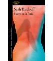 SUAVE ES LA FURIA