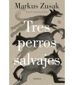 TRES PERROS SALVAJES