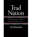 TRAD NATION GENDER SEXUALITY AND RACE