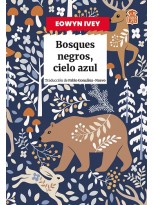 BOSQUES NEGROS, CIELO AZUL