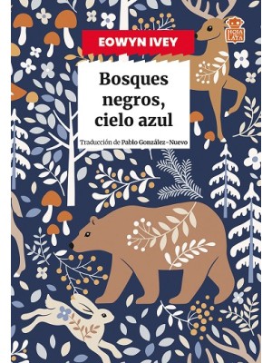 BOSQUES NEGROS, CIELO AZUL