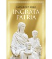 INGRATA PATRIA