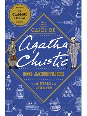CASOS DE AGATHA CHRISTIE: 100 ACERTIJOS Y UN MISTERIO POR RESOLVER