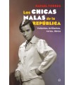 CHICAS MALAS DE LA REPÚBLICA, LAS
