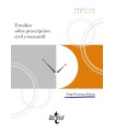 ESTUDIOS SOBRE PRESCRIPCIÓN CIVIL Y MERCANTIL