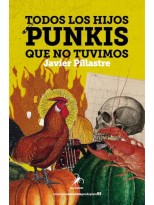 TODOS LOS HIJOS PUNKIS QUE NO TUVIMOS
