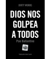 DIOS NOS GOLPEA A TODOS