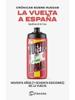 CRÓNICAS SOBRE RUEDAS: LA VUELTA A ESPAÑA