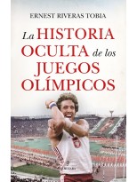 HISTORIA OCULTA DE LOS JUEGOS OLÍMPICOS, LA