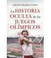 HISTORIA OCULTA DE LOS JUEGOS OLÍMPICOS, LA