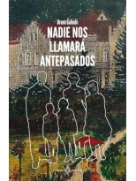 NADIE NOS LLAMARÁ ANTEPASADOS