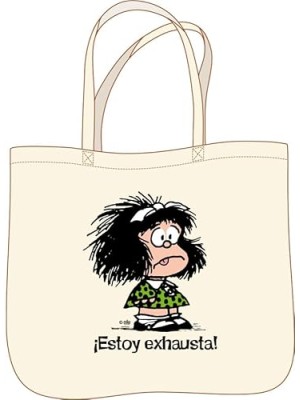 BOLSA MAFALDA ¡ESTOY EXHAUSTA!