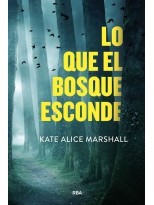 LO QUE EL BOSQUE ESCONDE