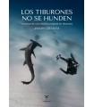 TIBURONES NO SE HUNDEN, LOS