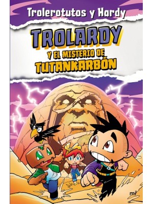 TROLARDY 2 TROLARDY Y EL MISTERIO DE TUTANKARBÓN
