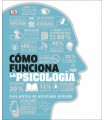CÓMO FUNCIONA LA PSICOLOGÍA