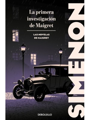 PRIMERA INVESTIGACIÓN DE MAIGRET (LAS NOVELAS DE MAIGRET)