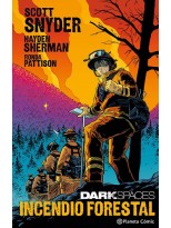 DARK SPACES: INCENDIO FORESTAL
