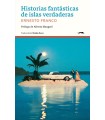 HISTORIAS FANTÁSTICAS DE ISLAS VERDADERAS