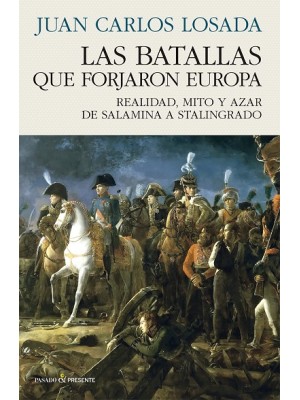 BATALLAS QUE FORJARON EUROPA, LAS