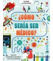 CÓMO SERÍA SER MÉDICO?