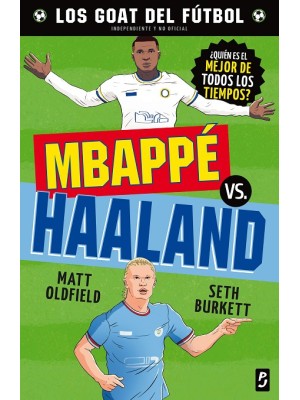 GOAT. MBAPPÉ VS. HAALAND