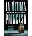 ÚLTIMA PRINCESA, LA