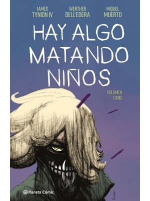 HAY ALGO MATANDO NIÑOS Nº 08