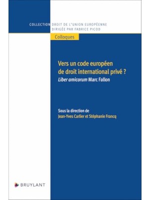 VERS UN CODE EUROPEEN DE DROIT INTERNATIONAL PRIVE