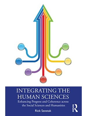 INTEGRATING THE HUMAN SCIENCES