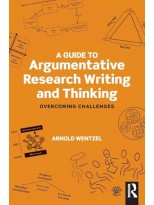GUIDE TO ARGUMENTATIVE RESEARCH WRITING AND THINKING