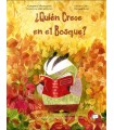 QUIÉN CRECE EN EL BOSQUE?