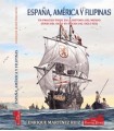 ESPAÑA, AMÉRICA Y FILIPINAS